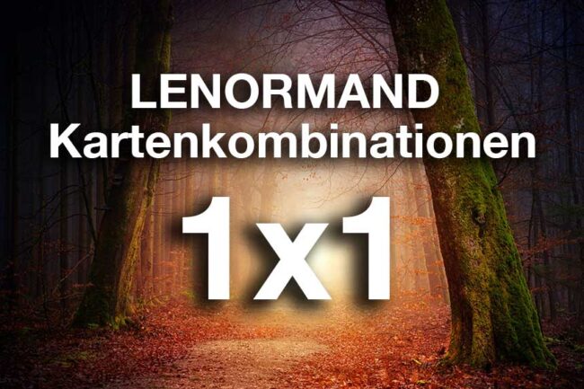 Lenormand Kombinationen 1 x 1 für Blogbeiträge